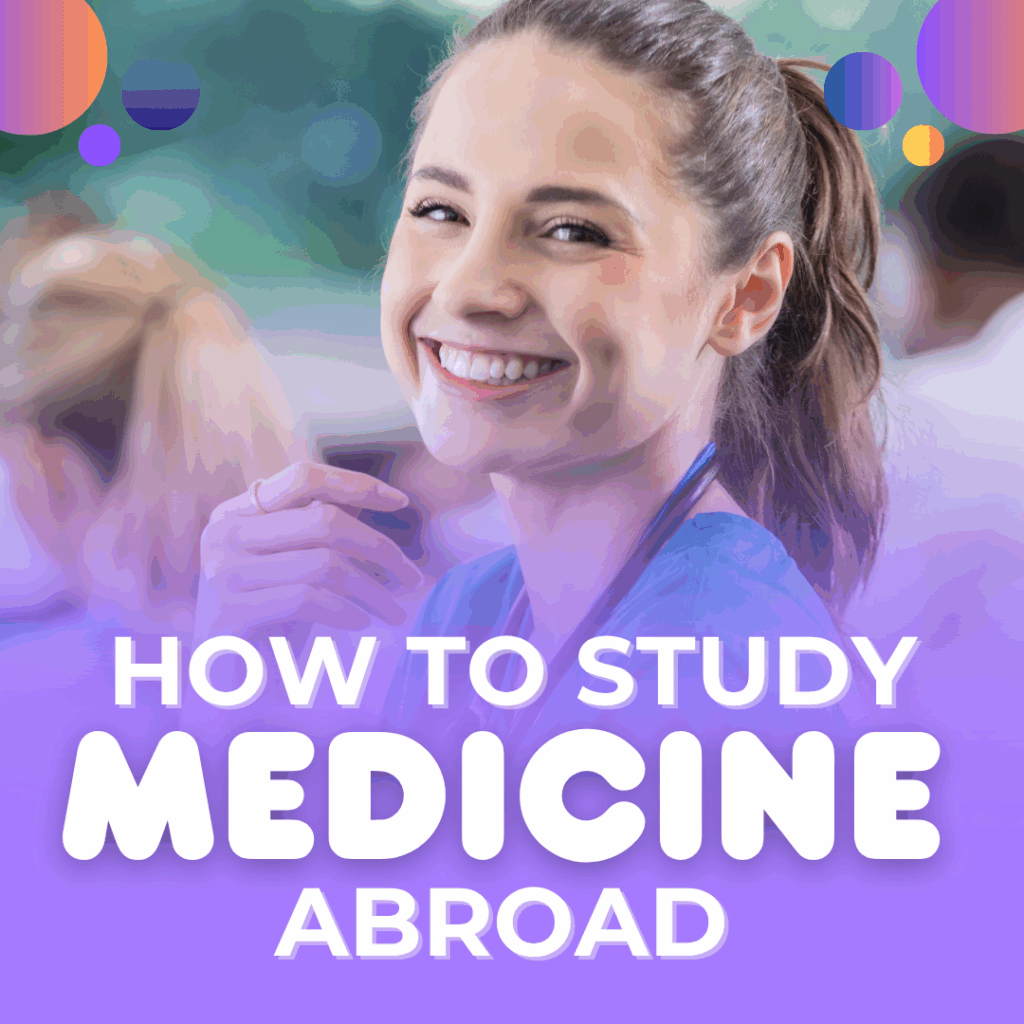 How To Study Medicine Abroad